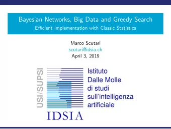 Bayesian Networks, Big Data and Greedy Search  Efficient Implementation with Classic Statistics