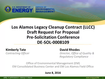 Los Alamos Legacy Cleanup Contract (LLCC)  Draft Request For Proposal  Pre-Solicitation Conference