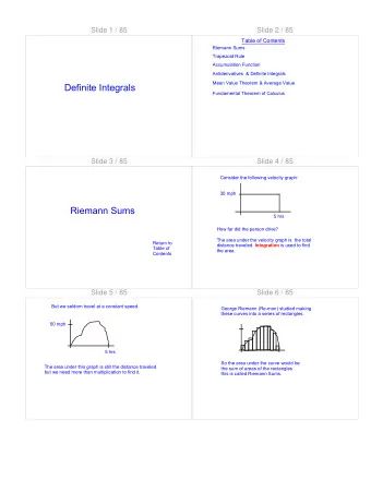 Definite Integrals  Fundamental Theorem of Calculus  Slide 3 / 85  Slide 4 / 85  Consider the