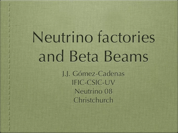 neutrino factories and beta beams