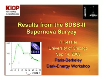 Results from the SDSS-II  Supernova Survey  R.Kessler  University of Chicago  Sep 14, 2009