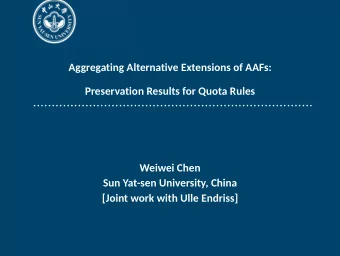 Aggregating Alternative Extensions of AAFs:  Preservation Results for Quota Rules  Weiwei Chen  Sun