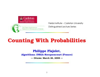 Counting With Probabilities  Philippe Flajolet,  Algorithms; INRIARocquencourt (France)