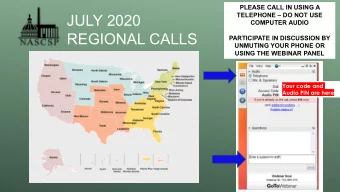 JULY 2020  COMPUTER AUDIO  REGIONAL CALLS  PARTICIPATE IN DISCUSSION BY  UNMUTING YOUR PHONE OR