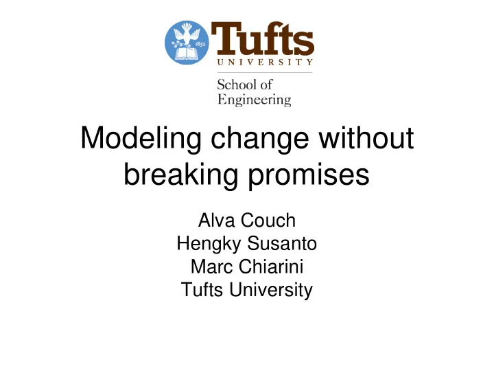 modeling change without breaking promises