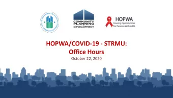 HOPWA/COVID-19 - STRMU: Office Hours  October 22, 2020  Presenters/Facilitators  Collaborative