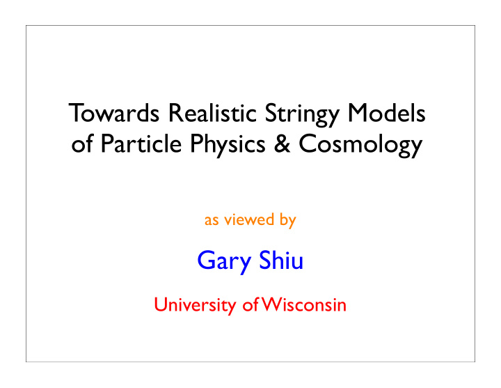 t owards realistic stringy models of particle physics