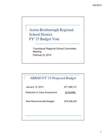 Acton-Boxborough Regional  School District  FY15 Budget Vote  Transitional Regional School