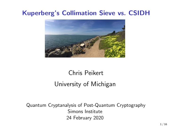 kuperberg s collimation sieve vs csidh chris peikert