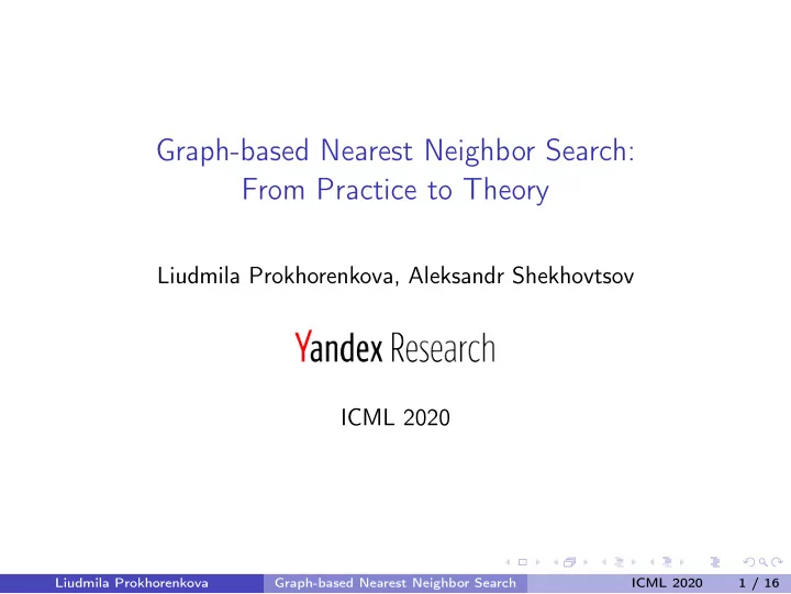 graph based nearest neighbor search from practice to