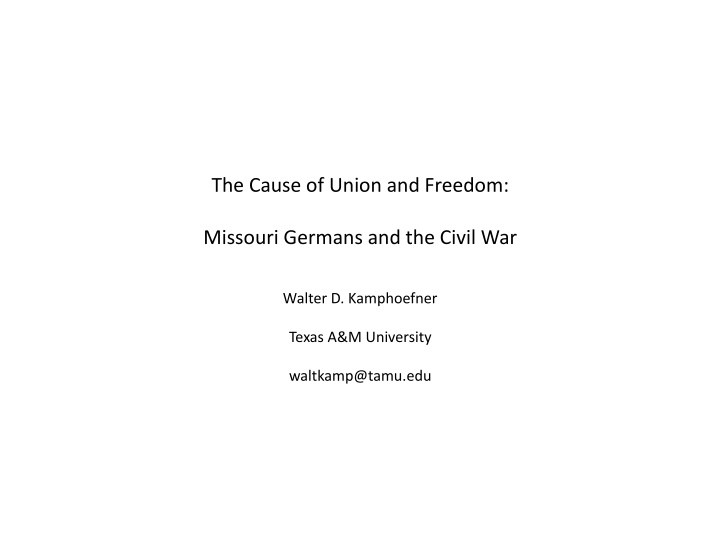 the cause of union and freedom missouri germans and the