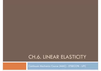 CH.6. LINEAR ELASTICITY  Continuum Mechanics Course (MMC) - ETSECCPB - UPC  Overview  Hypothesis