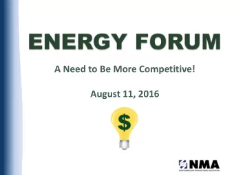A Need to Be More Competitive!  August 11, 2016  AGENDA    Welcome    Introductions    MPP