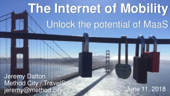 The Internet of Mobility  Unlock the potential of MaaS  Jeremy Dalton  Method City / TravelSpirit