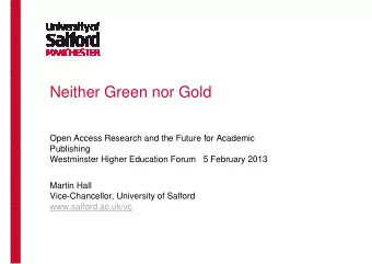 Neither Green nor Gold  Open Access Research and the Future for Academic  Publishing  Westminster