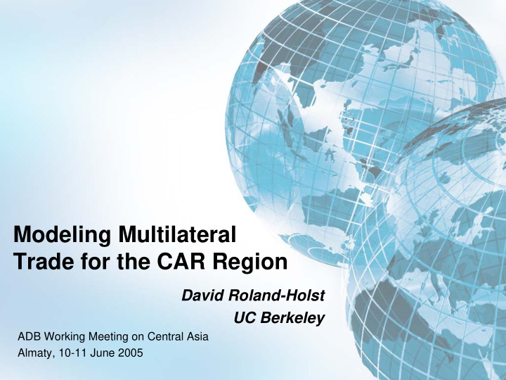 modeling multilateral trade for the car region