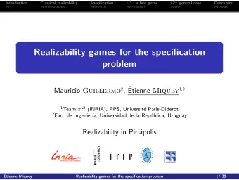 Realizability games for the specification  problem Mauricio Guillermo 2 ,  Etienne Miquey 1,2 1