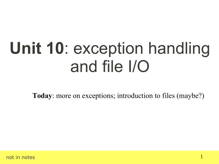 unit 10 exception handling and file i o