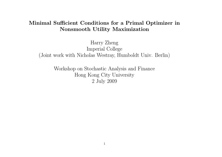 minimal sufficient conditions for a primal optimizer in