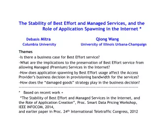 The Stability of Best Effort and Managed Services, and the  Role of Application Spawning in the