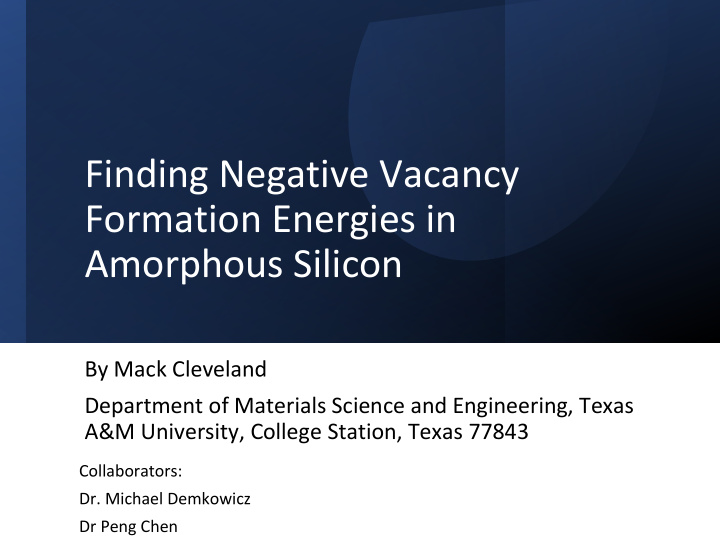 finding negative vacancy formation energies in amorphous