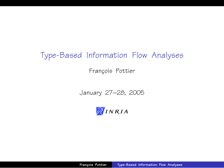 type based information flow analyses
