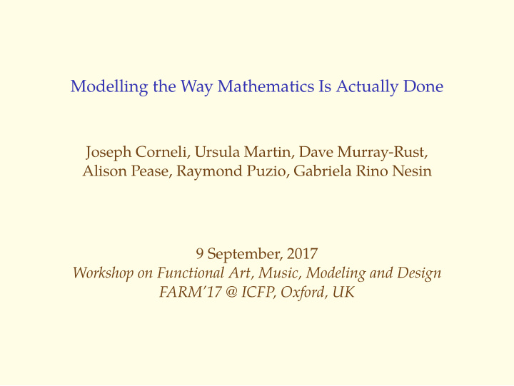 modelling the way mathematics is actually done
