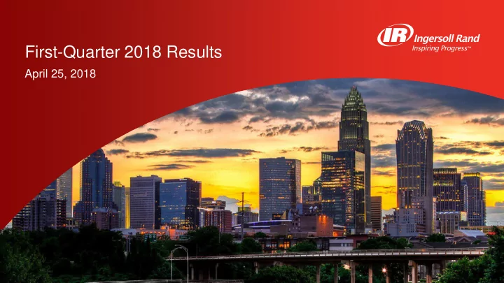 first quarter 2018 results