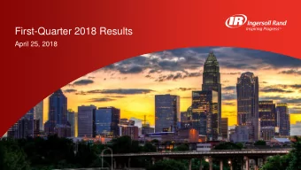 First-Quarter 2018 Results  April 25, 2018  Safe Harbor  This presentation includes