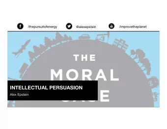 INTELLECTUAL PERSUASION _______________________ Alex Epstein Used by  Department of Energy