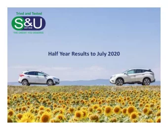 Half Year Results to July 2020  TODAYS SPEAKERS  Graham Wheeler  Chris Redford  Graham Coombs