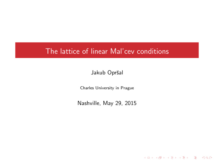 the lattice of linear mal cev conditions