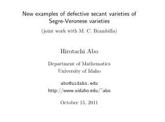 New examples of defective secant varieties of  Segre-Veronese varieties  (joint work with M. C.