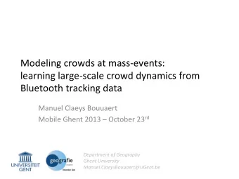 Modeling  crowds  at  mass-events:      learning  large-scale  crowd