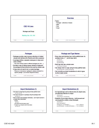 Overview  Topics  Packages  collections of classes  Static  CSE 143 Java  Final