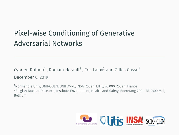 pixel wise conditioning of generative adversarial networks