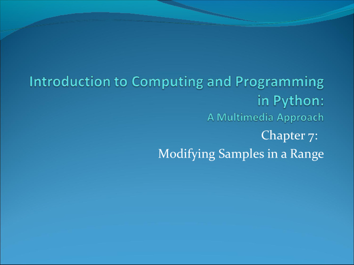 chapter 7 modifying samples in a range knowing where we