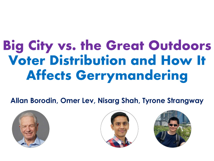 big city vs the great outdoors voter distribution and how