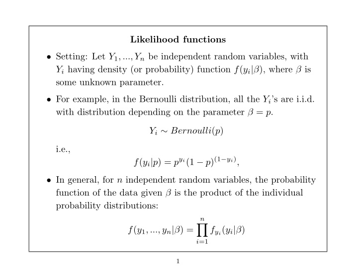 likelihood functions setting let y 1 y n be independent