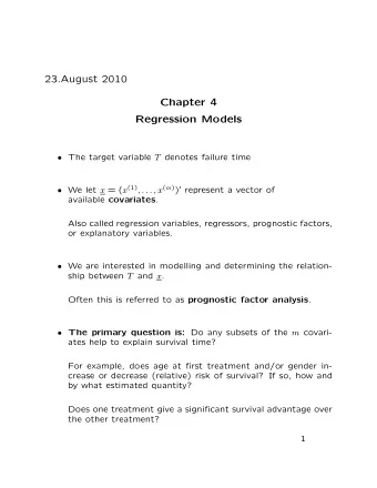 23.August 2010  Chapter 4  Regression Models  The target variable T denotes failure time  We