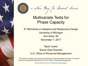 Multivariate Tests for  Phase Capacity 5 th Workshop on Adaptive and Responsive Design  University
