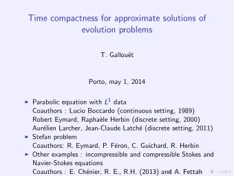 Time compactness for approximate solutions of  evolution problems  T. Gallou  et  Porto, may 1,