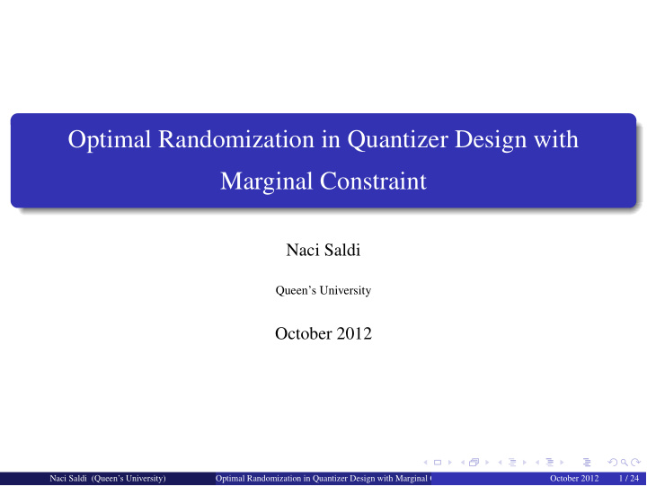 optimal randomization in quantizer design with marginal