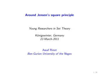 Around Jensens square principle  Young Researchers in Set Theory  K  onigswinter, Germany