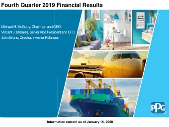 Fourth Quarter 2019 Financial Results  Michael H. McGarry, Chairman and CEO  Vincent J. Morales,