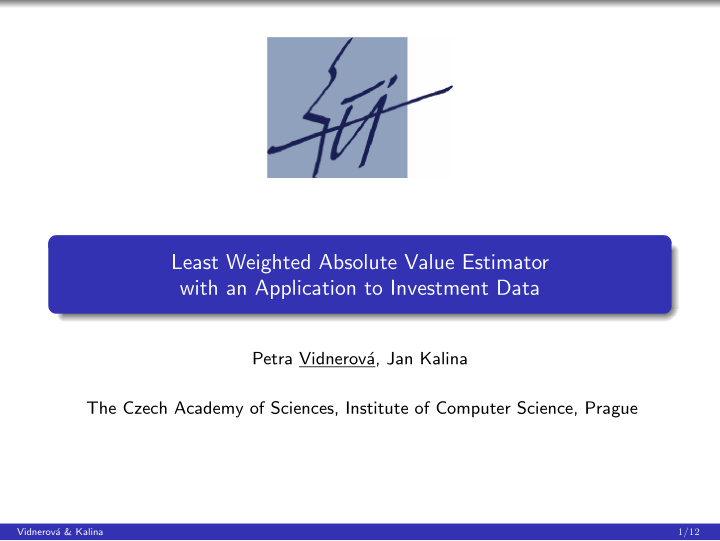 least weighted absolute value estimator with an