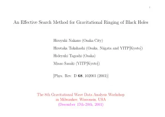 An Effective Search Method for Gravitational Ringing of Black Holes  Hiroyuki Nakano (Osaka City)
