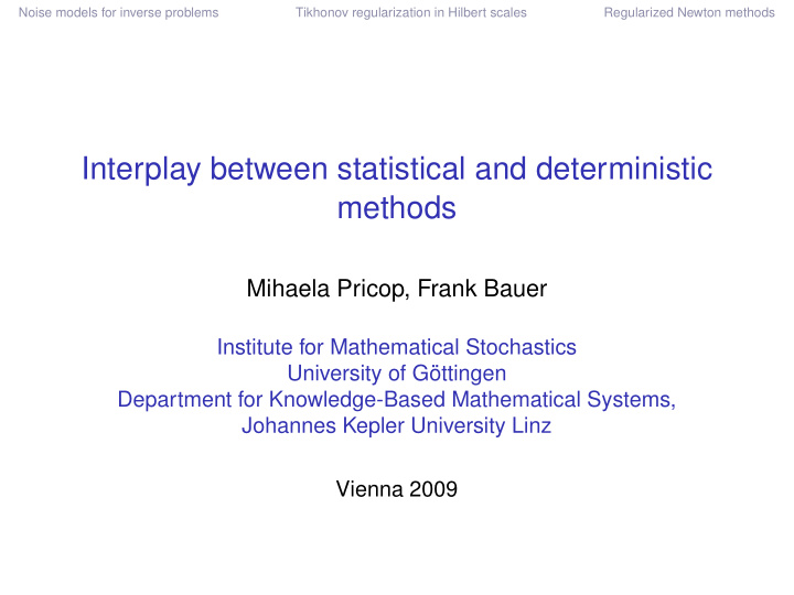 interplay between statistical and deterministic methods