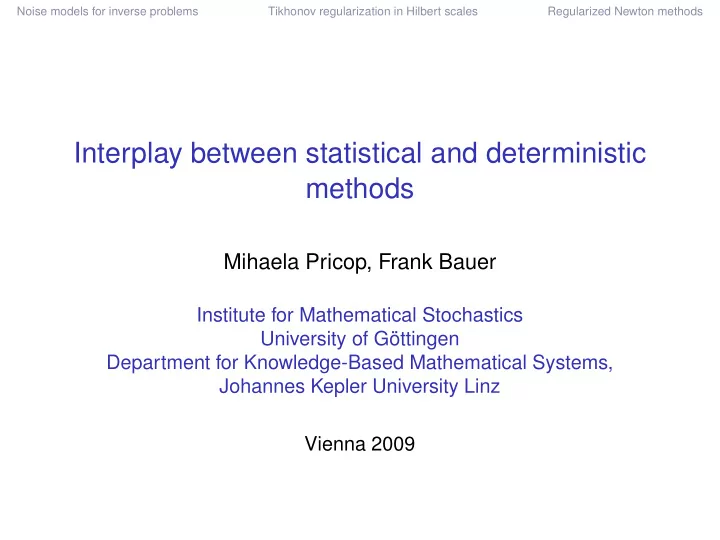 interplay between statistical and deterministic methods