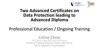 Two Advanced Certificates on  Data Protection leading to  Advanced Diploma  Professional Education